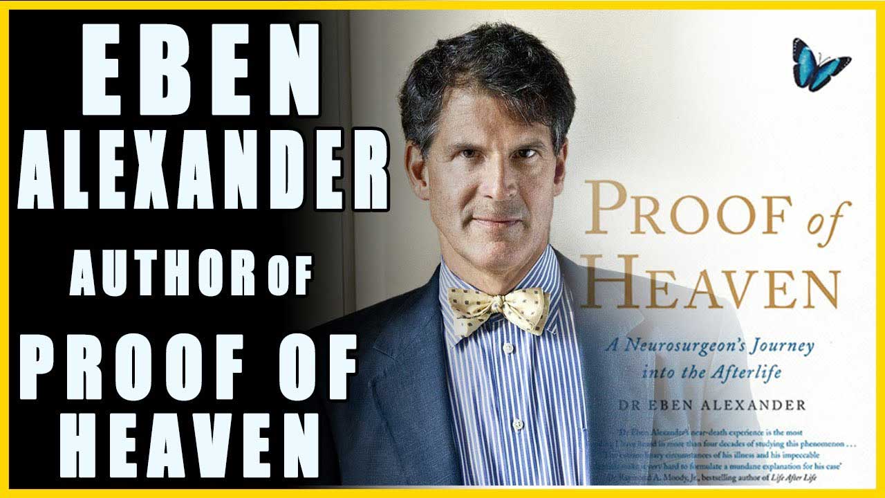 Eben Alexander - Proof of Heaven