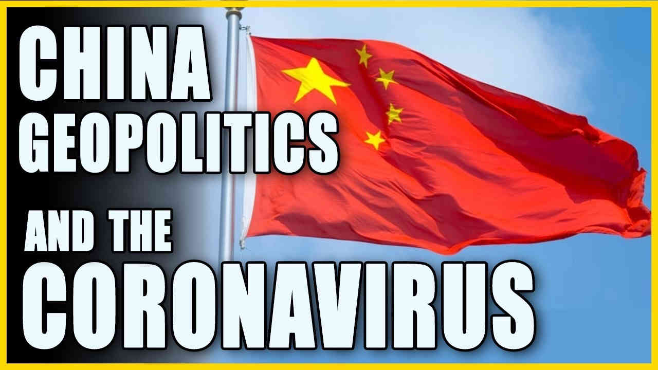 China Geopolitics And The Coronavirus