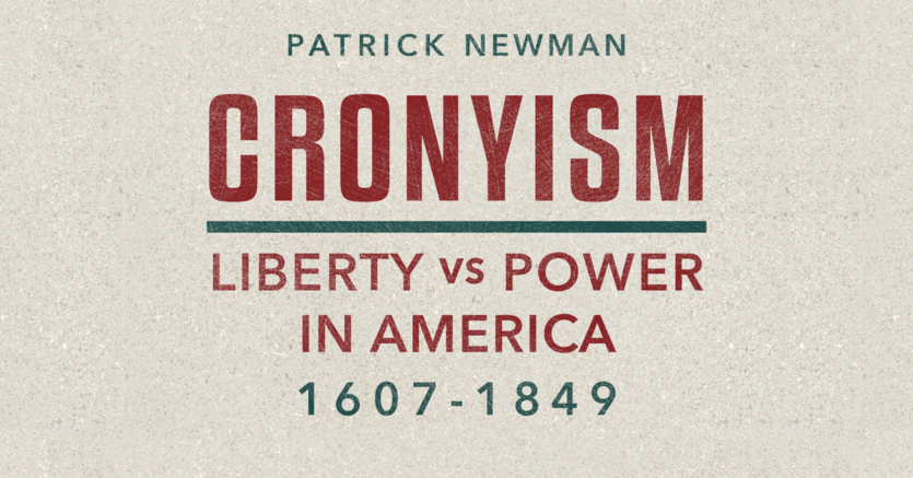 A History Of Cronyism In America